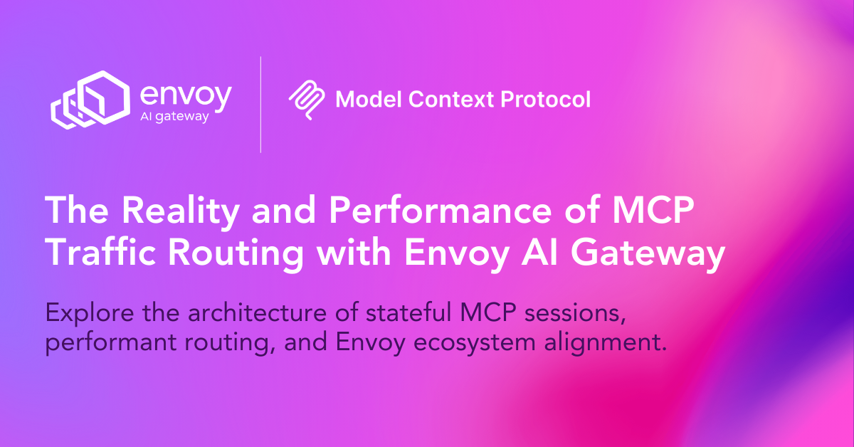 The Reality and Performance of MCP Traffic Routing with Envoy AI Gateway